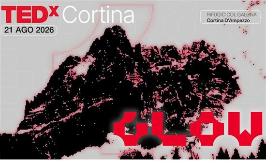 TEDxCortina Returns in 2026 with “GLOW”: Ideas, Innovation and Vision in the Heart of the Dolomites 