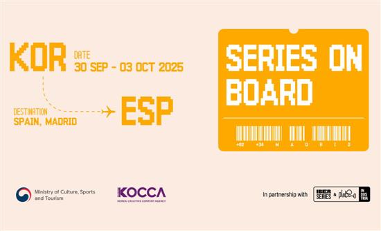 South Korea Named Country in Focus at Iberseries & Platino Industria 2025 Through Strategic Alliance with KOCCA and Series on Board