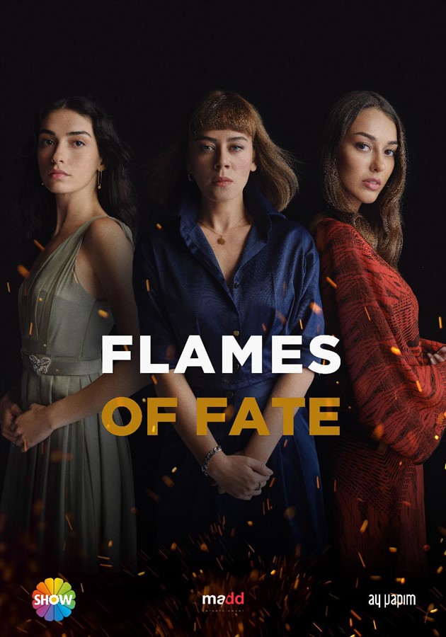 Ay Yapim new drama series Flames of Fate distributed by Madd Entertainment
