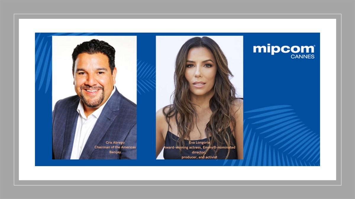 Eva Longoria to join a panel about content at MIPCOM 2023 with Cris Abrego (Banijay Americas)
