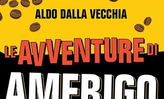The adventures of Amerigo Asnicar is the latest book published by Graphe edizioni with TV writer Aldo Dalla Vecchia 