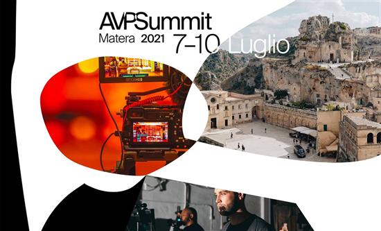 The First Audio Visual Producers Summit will be held in Matera next July 7-10 