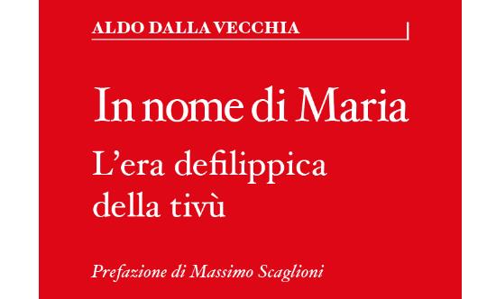 In The Name Of Mary is the last book written by Aldo Dalla Vecchia
