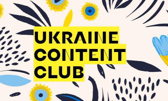 Launched the Ukraine Content Club 